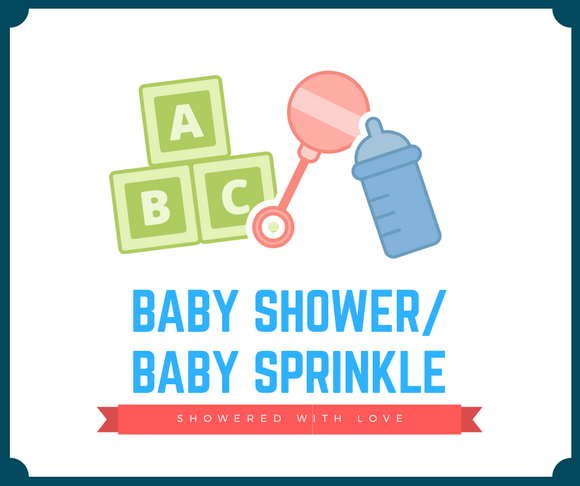 BABY SHOWER / SPRINKLE