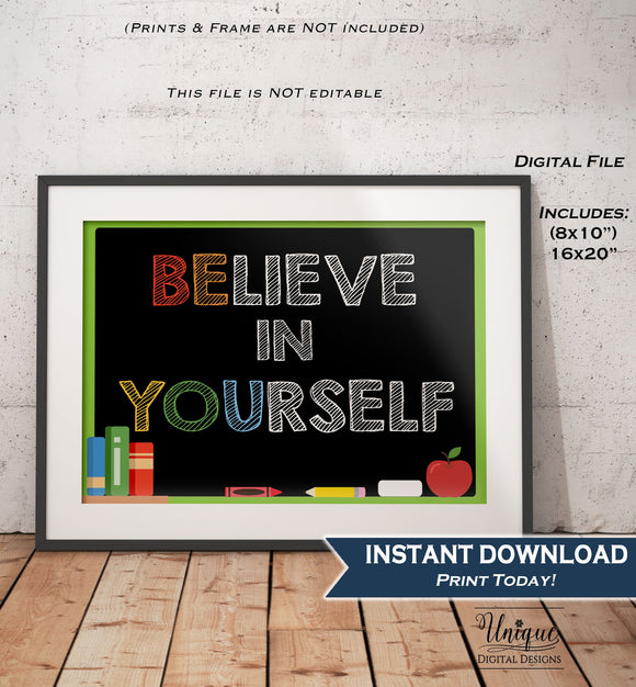 Believe in Yourself Sign Be You Poster Inspirational Quote Office Motivation Decor School Class Poster Chalkboard Printable