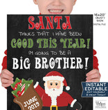Editable Santa Big Brother Sign, Christmas Pregnancy Announcement Chalkboard, Sibling Photo Prop, Digital Printable