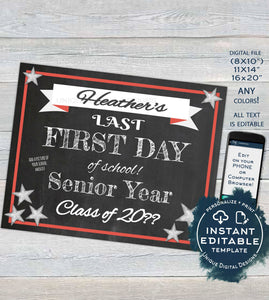 Last First day of School Chalkboard Senior Year Sign- Any Color- Any School Year- Personalize Custom Digital Printable INSTANT Self-EDITABLE