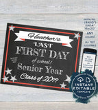 Last First day of School Chalkboard Senior Year Sign- Any Color- Any School Year- Personalize Custom Digital Printable INSTANT Self-EDITABLE