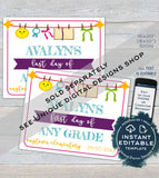 Editable Back to School Sign, First day of School Poster, reusable Last day of School Any Grade Neutral Digital diy Printable