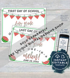 Watermelon Back to School Sign, Editable First day of School Poster, reusable Last day of School, Any Grade Digital Printable
