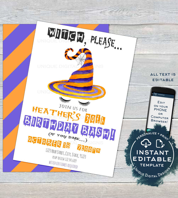 Witch Please Birthday Invitation, Editable Halloween Birthday Invite, ANY Age, 30th Birthday Witch Ladies Printable Template INSTANT ACCESS