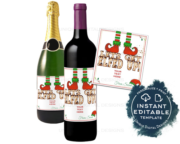 Editable Lets Get Elfed Up Wine Bottle Christmas Gift, Let's Elfie Personalized Holiday Wine Labels, Printable Gift for Adult INSTANT ACCESS