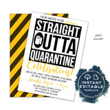 Straight Outta Quarantine Party Invitation, Editable End of Social Distance Invite Out of Quarantine Celebration Adult Party Digital INSTANT