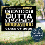 Straight Outta Quarantine Graduation Yard Sign, Editable Class of 2020 with Photo
