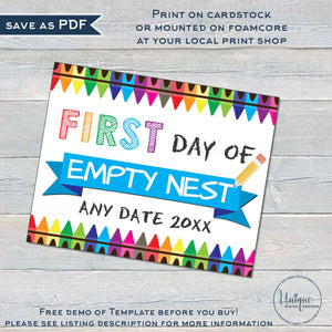 Editable First Day of School Sign, Empty Nest Poster, College Parents first day of freedom Empty Nester gift Digital Printable INSTANT 16x20