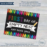 Editable First Day of School Sign, Empty Nest Poster, College Parents first day of freedom Empty Nester gift Digital Printable INSTANT 16x20